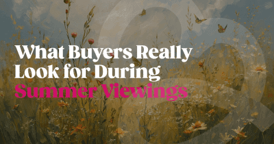 What Buyers Really Look for During Summer Viewings What Buyers Really Look for During Summer Viewings